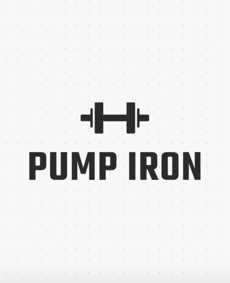 PUMP IRON